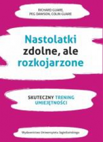 Nastolatki zdolne, ale rozkojarzone. Skuteczny...