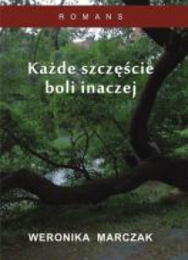 Każde szczęście boli inaczej