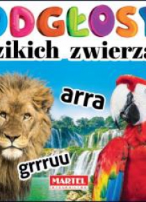 Odgłosy dzikich zwierząt