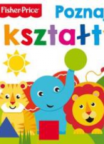 Fisher Price. Poznaję kształty