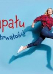 Perełka 306 - Zapału i wytrwałości
