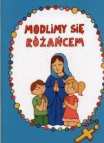 Modlimy się różańcem