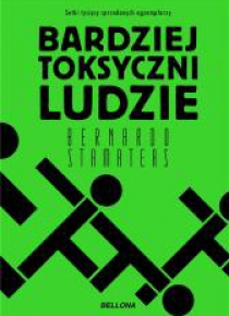 Bardziej toksyczni ludzie