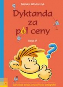Dyktanda za pół ceny klasa VI
