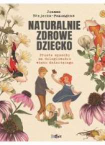 Naturalnie zdrowe dziecko