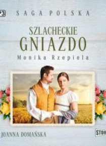 Szlacheckie gniazdo T.1 audiobook