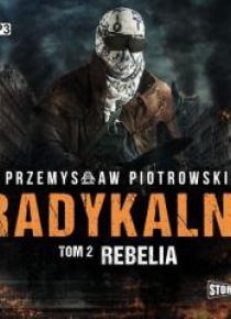 Radykalni T.2 Rebelia audiobook