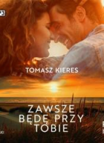 Zawsze będę przy tobie audiobook