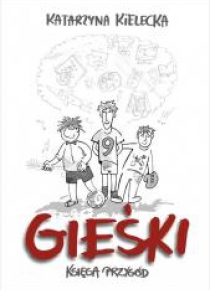 Gieśki. Księga przygód