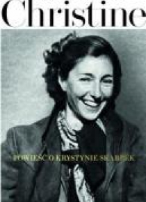 Christine. Powieść o Krystynie Skarbek