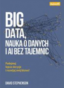Big data, nauka o danych i AI bez tajemnic