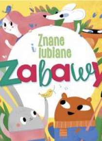 Znane i lubiane. Zabawy