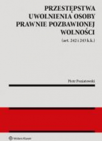 Przestępstwa uwolnienia osoby prawnie...