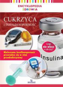Encyklopedia zdrowia. Cukrzyca i insuliooporność