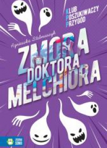 Klub Poszukiwaczy Przygód. Zmora doktora Melchiora