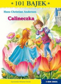 101 bajek. Calineczka