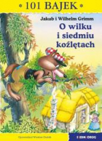 101 bajek. O wilku i siedmiu koźlętach