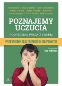 Poznajemy uczucia. Podręcznik pracy z lękiem
