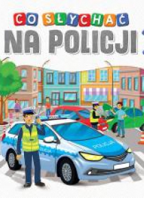 Co słychać na policji?