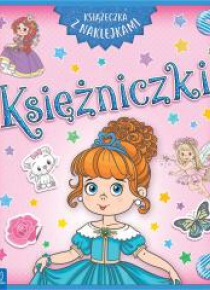 Księżniczki. Książeczka z naklejkami