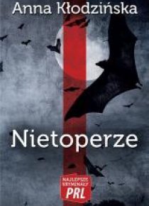 Najlepsze kryminały PRL. Nietoperze