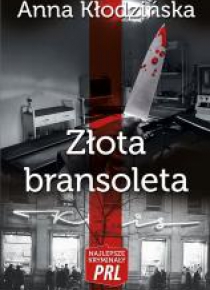 Najlepsze kryminały PRL. Złota bransoleta