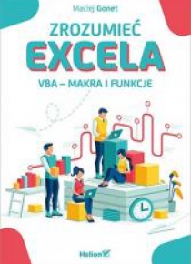 Zrozumieć Excela. VBA - makra i funkcje
