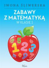 Zabawy z matematyką w klasie 1