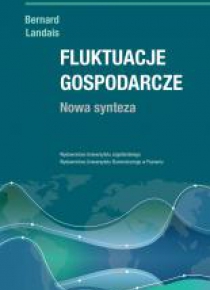 Fluktuacje gospodarcze. Nowa synteza
