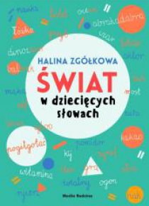 Świat w dziecięcych słowach