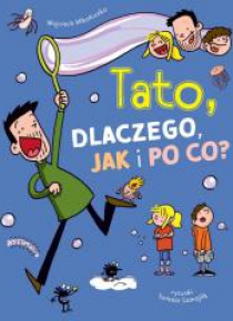 Tato, dlaczego jak i po co?