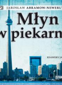 Młyn w piekarni audiobook