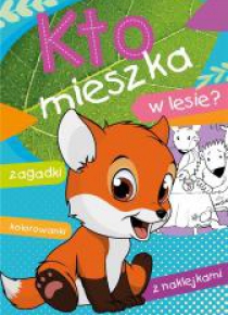 Kto mieszka w lesie?