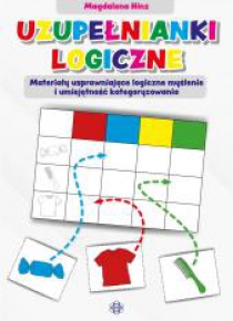 Uzupełnianki logiczne. Materiały usprawniające...