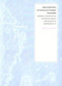 Mocarstwo z panazjatyckiej mozaiki