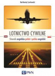Lotnictwo cywilne. Słownik ang-pol i pol-ang
