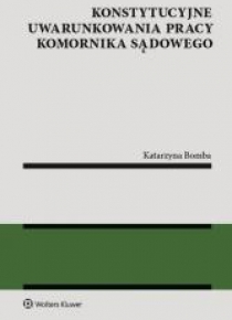 Konstytucyjne uwarunkowania pracy komornika...