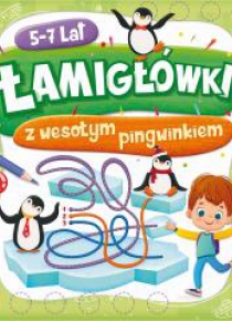 Łamigłówki z wesołym pingwinkiem 5-7 lat
