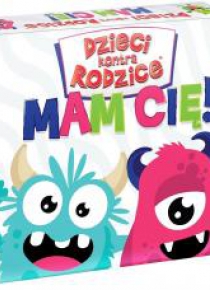 Dzieci kontra Rodzice. MAM CIĘ!
