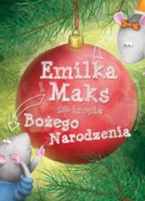 Emilka i Maks na tropie Bożego Narodzenia