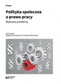 Polityka społeczna a prawo pracy