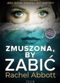 Zmuszona, by zabić