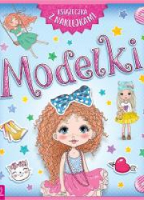 Modelki. Książeczka z naklejkami
