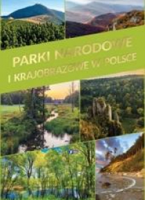 Parki Narodowe i Krajobrazowe w Polsce