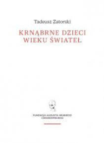 Krnąbrne dzieci wieku świateł