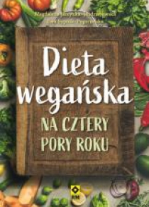 Dieta wegańska na cztery pory roku