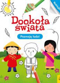 Dookoła świata. Poznaję ludzi