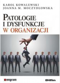 Patologie i dysfunkcje w organizacji
