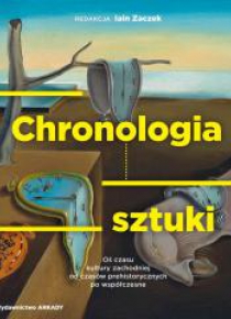 Chronologia sztuki. Oś czasu kultury zachodniej...