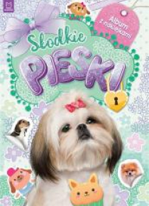 Słodkie pieski. Album z naklejkami